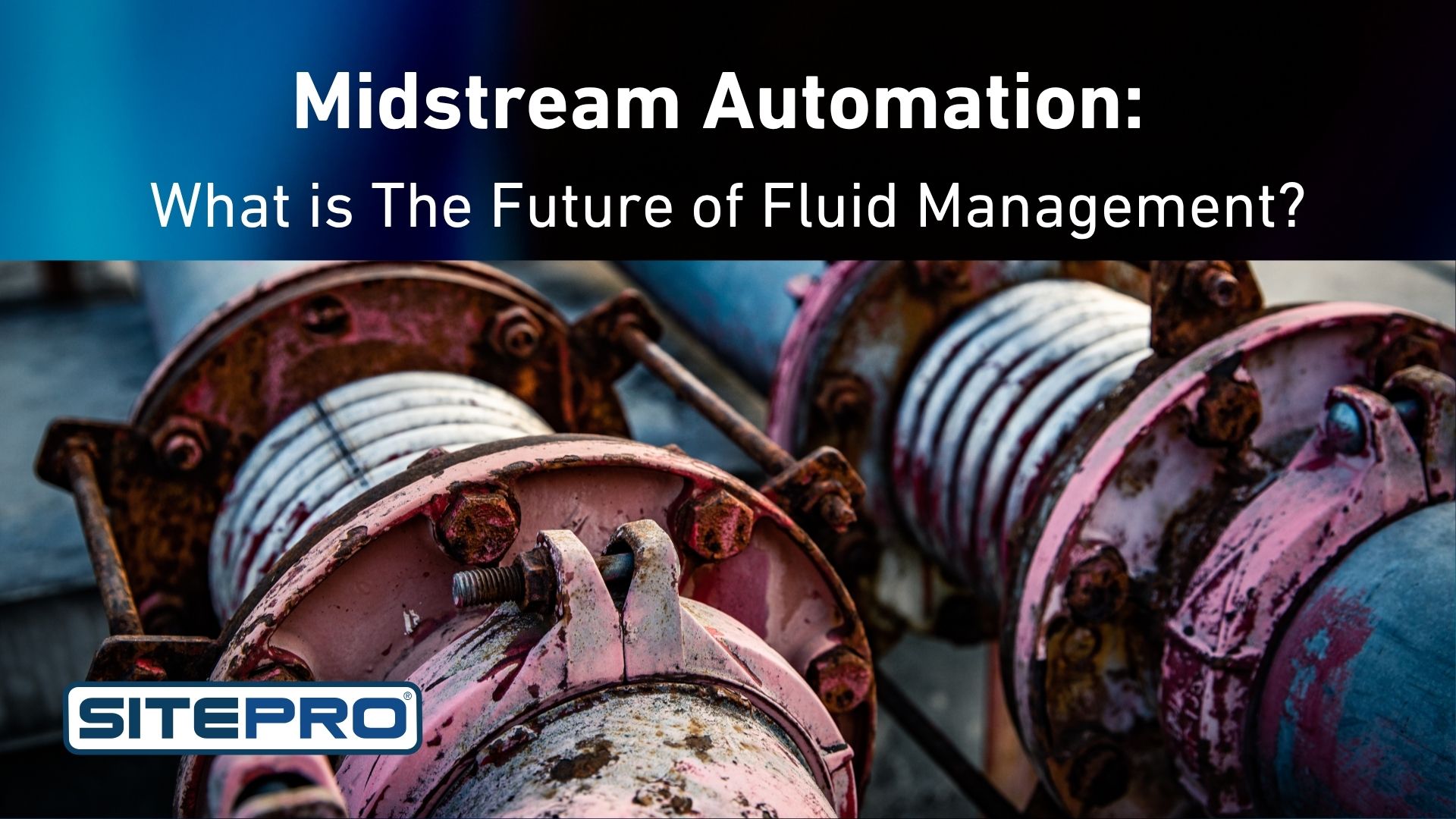 Midstream Automation: What is the Future of Fluid Management?