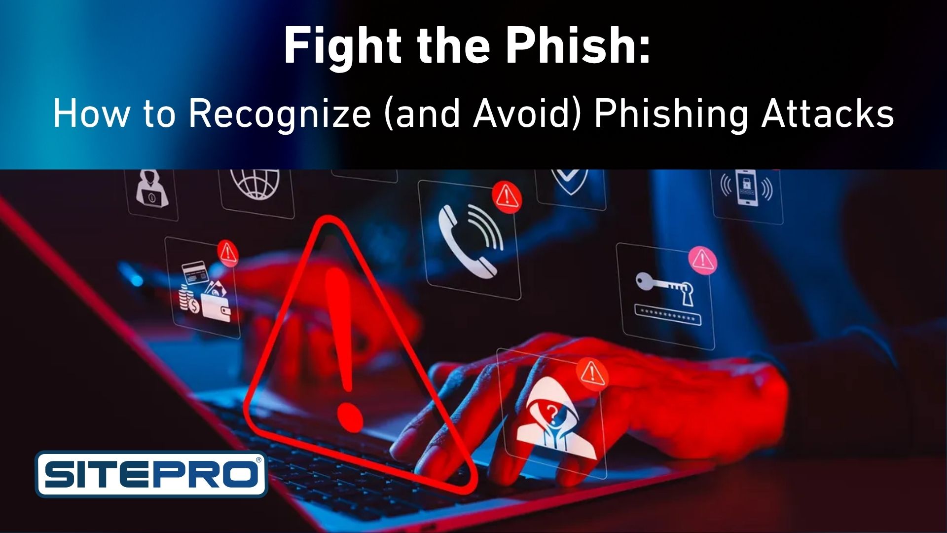 Fight The Phish: Cybersecurity tips