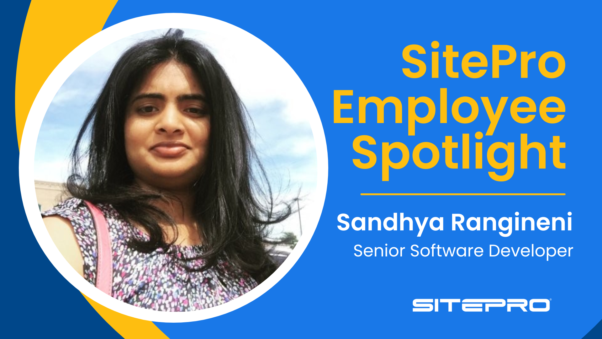Sandhya Rangineni Employee Spotlight